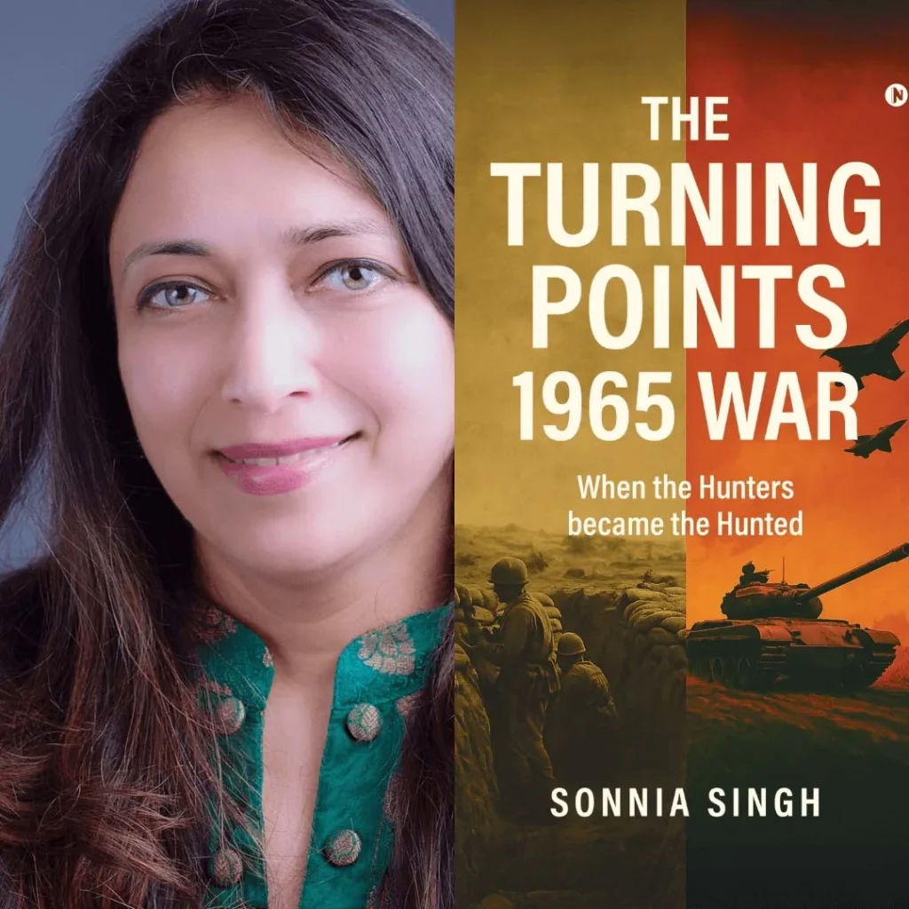 The Turning Points: 1965 War by Sonnia Singh — A Journey Through Courage, Strategy, and History